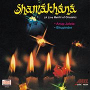 Shamakhana : a live mehfil of ghazals cover image