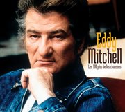 Les 100 plus belles chansons d'eddy mitchell cover image