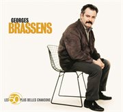 Les 50 plus belles chansons de georges brassens cover image