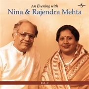 An evening with nina & rajendra mehta  vol.  1 cover image