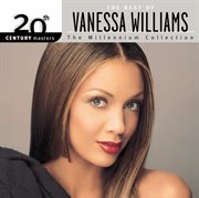 The best of vanessa williams 20th century masters the millennium collection cover image