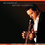 The very best of Arturo Sandoval cover image