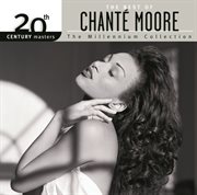 The best of chante moore 20th century masters the millennium collection cover image
