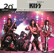 The best of kiss - volume 2  20th century masters the millennium collection cover image