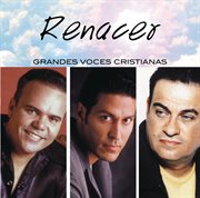 Renacer : grandes voces cristianas cover image