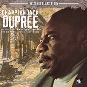 The Sonet blues story. Champion Jack Dupree cover image