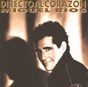 Directo al corazon (remastered) cover image