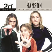The best of hanson 20th century masters the millennium collection cover image