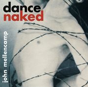 Dance naked (remastered) cover image