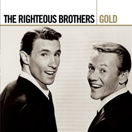 Gold The Righteous Brothers (2006) - hoopla
