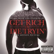 Get rich or die tryin'- the original motion picture soundtrack (explicit version) cover image