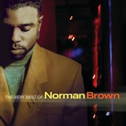The very best of norman brown cover image