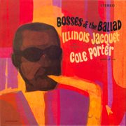 Bosses of the ballad: illinois jacquet plays cole porter cover image
