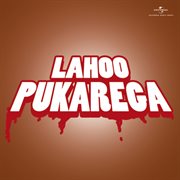 Lahoo pukarega (ost) cover image