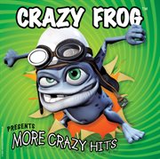 "more crazy hits" by the crazy frog cover image