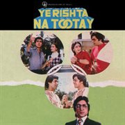 Ye rishta na tootay (ost) cover image