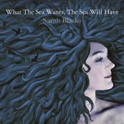 What the sea wants, the sea will have cover image