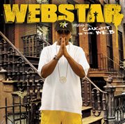 Webstar presents: caught in the web cover image