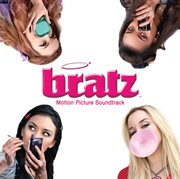 Bratz motion picture soundtrack cover image