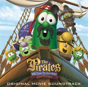 The pirates who don't do anything - a veggietales movie soundtrack cover image