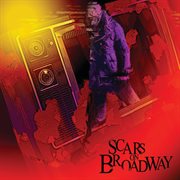 Scars on broadway (edited version) cover image