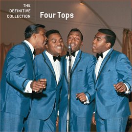 The Definitive Collection The Four Tops (2008) - hoopla