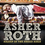 Asleep in the bread aisle (explicit version) cover image