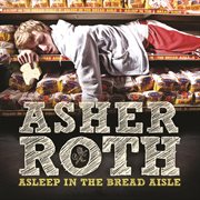 Asleep in the bread aisle (edited version) cover image