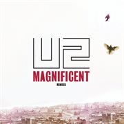 Magnificent (remixes) cover image
