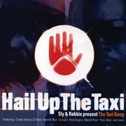 Present the taxi gang - hail up the taxi cover image