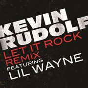 Let it rock (remixes) cover image