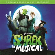 Shrek the musical (original cast recording) cover image