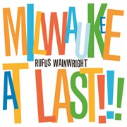 Milwaukee at last!!! cover image