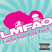 I'm in your city trick (package) cover image