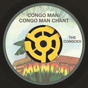 Congo man / congo man chant cover image