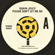 Guava jelly / please don't let me go cover image