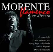 Morente flamenco (en directo) cover image