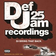 Def jam 25: dj bring that back (explicit version) cover image