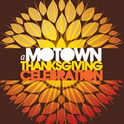 A motown thanksgiving celebration cover image