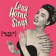 Lena horne sings: the m-g-m singles cover image