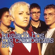 Bualadh bos: the cranberries live cover image