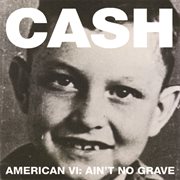 American vi:  ain't no grave cover image