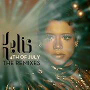 4th of july - the remixes cover image