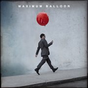 Maximum balloon (deluxe version) cover image