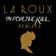 In for the kill (remix ep) cover image
