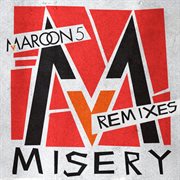 Misery (remixes) cover image