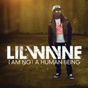 I am not a human being cover image