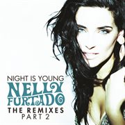 Night is young (the remixes part 2) cover image