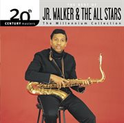 20th century masters: the millennium collection: best of jr. walker & the all stars cover image