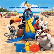 Rio : music from the motion picture cover image